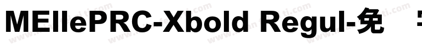MEllePRC-Xbold Regul字体转换